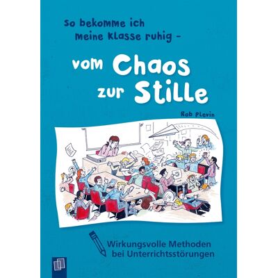 Verlag an der Ruhr So bekomme ich meine Klasse ruhig - vom Chaos zur Stille Verlag an der Ruhr So bekomme ich meine Klasse ruhig - vom Chaos zur Stille