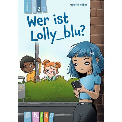 Verlag an der Ruhr Wer ist Lolly_blu? – Lesestufe 2 Verlag an der Ruhr Wer ist Lolly_blu? – Lesestufe 2