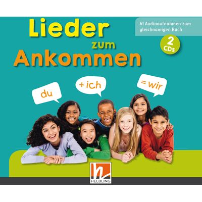 Helbling Verlag Lieder zum Ankommen. Audio-CDs Helbling Verlag Lieder zum Ankommen. Audio-CDs