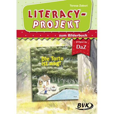 BVK Buch Verlag Kempen Literacy-Projekt zum Bilderbuch Die Torte ist weg! BVK Buch Verlag Kempen Literacy-Projekt zum Bilderbuch Die Torte ist weg!