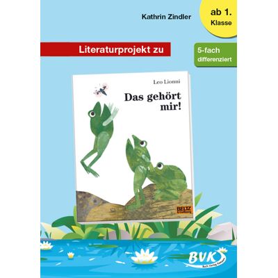 BVK Buch Verlag Kempen Literaturprojekt zu Das gehört mir! BVK Buch Verlag Kempen Literaturprojekt zu Das gehört mir!