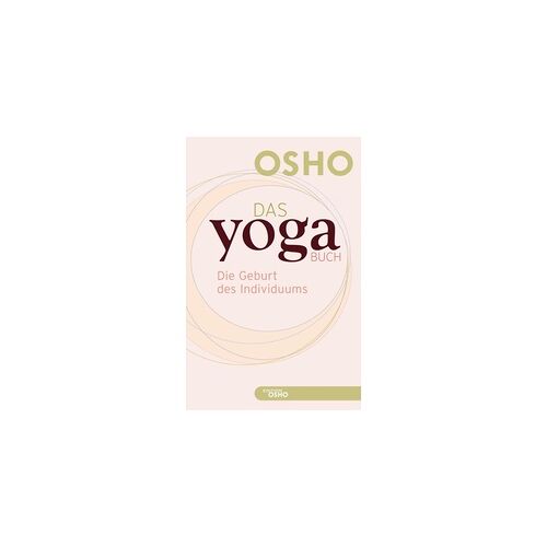 Innenwelt Verlag Das Yoga Buch I: eBook von Osho