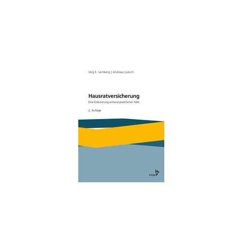 VVW-Verlag Versicherungs. Hausratversicherung: Buch von Jörg Lemberg/ Andreas Luksch