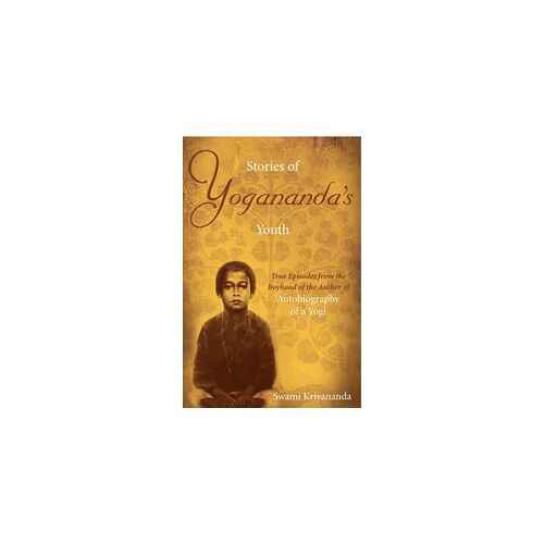 Crystal Clarity Publishers Stories of Yogananda's Youth: eBook von Swami Kriyananda