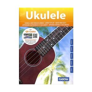 Cascha Ukulele - Schnell und einfach lernen