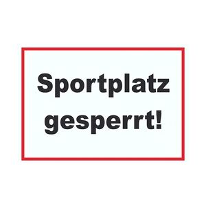 Sportplatz gesperrt Schild A6 (105x148mm)