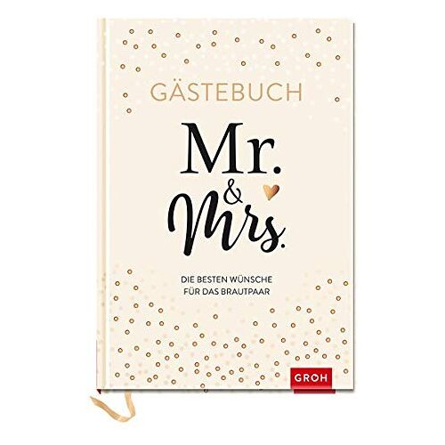 Groh Kreativteam - GEBRAUCHT Gästebuch Mr. & Mrs.: Die besten Wünsche für das Brautpaar - Preis vom 28.03.2024 06:04:05 h