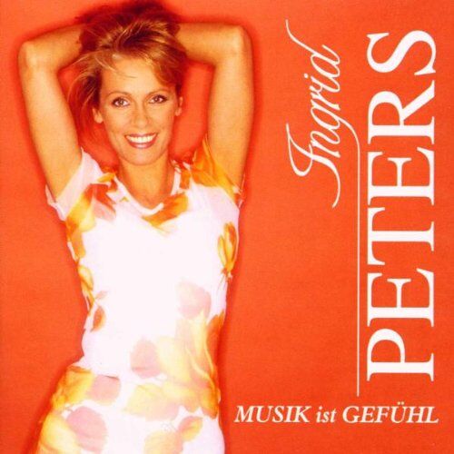 Ingrid Peters – GEBRAUCHT Musik Ist Gefühl – Preis vom 22.12.2023 05:50:38 h