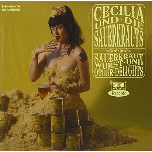Cecilia und die Sauerkrauts - GEBRAUCHT Sauerkraut,Wurst und Other Delights - Preis vom 22.11.2022 05:30:47 h