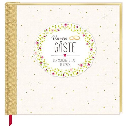 – GEBRAUCHT Gästebuch – Unsere Gäste: Der schönste Tag im Leben – Preis vom 03.01.2024 05:51:59 h