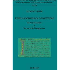 Florent Coste - GEBRAUCHT L'Inflammatorium pœnitentiæ: Le vice de l'acédie et les vertus de l'imagination - Preis vom 05.05.2024 04:53:23 h