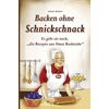 Günter Richter - GEBRAUCHT Backen ohne Schnickschnack: Es gibt sie noch, die Rezepte aus Omas Backstube - Preis vom 18.04.2024 05:05:10 h