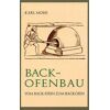 Karl Mohs - GEBRAUCHT Backofenbau. Vom Back-Stein zum Backofen - Preis vom 28.03.2024 06:04:05 h