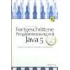 fortgeschrittene programmierung mit java 5