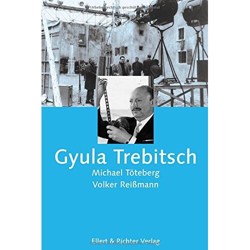 Michael Töteberg - GEBRAUCHT Gyula Trebitsch - Preis vom 03.10.2022 04:58:03 h