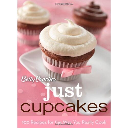 Betty Crocker – GEBRAUCHT Betty Crocker Just Cupcakes: 100 Recipes for the Way You Really Cook (Betty Crocker Books) – Preis vom 08.01.2024 05:55:10 h