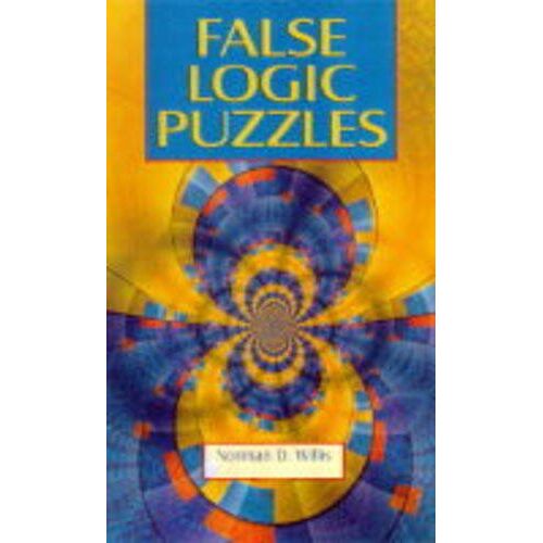 Gebraucht: Willis, Norman D. - False Logic Puzzles - Preis vom 12.07.2022 04:31:50 h