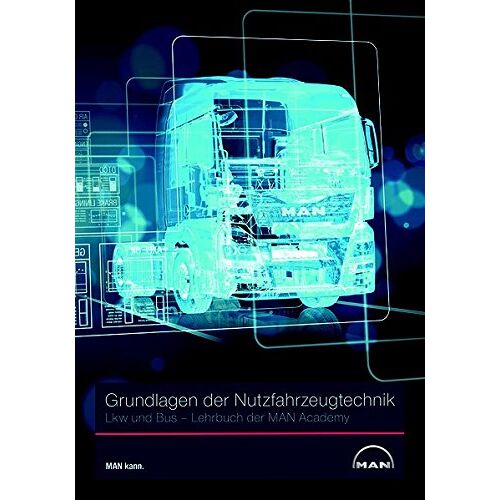 MAN Bus und Truck AG – GEBRAUCHT Grundlagen der Nutzfahrzeugtechnik LKW und Bus: Lehrbuch der MAN Academy – Preis vom 07.01.2024 05:53:54 h