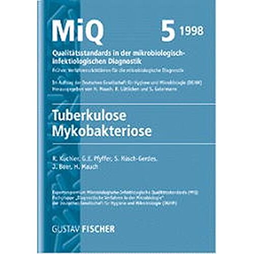 Küchler R – GEBRAUCHT MiQ: Qualitätsstandards in der mikrobiologisch-infektiologischen Diagnostik. MiQ Grundwerk Heft 1-25: MIQ 05: Qualitätsstandards in der … Diagnostik: Tuberkulose Mykobakteriose – Preis vom 08.01.2024 05:55:10 h