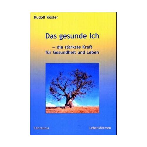 Rudolf Köster – GEBRAUCHT Das gesunde Ich. Die stärkste Kraft für Gesundheit und Leben – Preis vom 08.01.2024 05:55:10 h