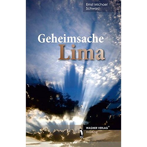 Schwarz, Ernst Michael – GEBRAUCHT Geheimsache Lima – Preis vom 07.01.2024 05:53:54 h