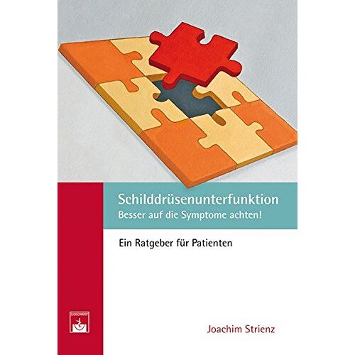 J. Strienz – GEBRAUCHT Schilddrüsenunterfunktion: Symptome besser beachten – Preis vom 08.01.2024 05:55:10 h