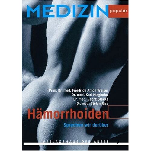 Friedrich A. Weiser – GEBRAUCHT Hämorrhoiden. Sprechen wir darüber – Preis vom 08.01.2024 05:55:10 h