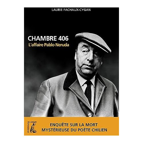 Laurie Fachaux-Cygan – GEBRAUCHT Chambre 406. L’affaire Pablo Neruda – Preis vom 04.01.2024 05:57:39 h