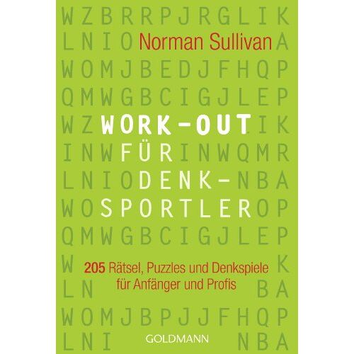 Norman Sullivan - GEBRAUCHT Work-out für Denksportler: 205 Rätsel, Puzzles und Denkspiele - für Anfänger und Profis - Preis vom 22.11.2022 05:30:47 h