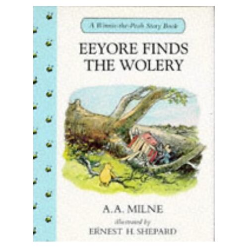 Milne, A. A. – GEBRAUCHT Eeyore Finds the Wolery (Winnie-the-Pooh story books, Band 18) – Preis vom 07.01.2024 05:53:54 h