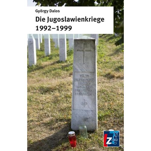 György Dalos - GEBRAUCHT Die Jugoslawienkriege 1992-1999 - Preis vom 27.03.2024 06:01:49 h