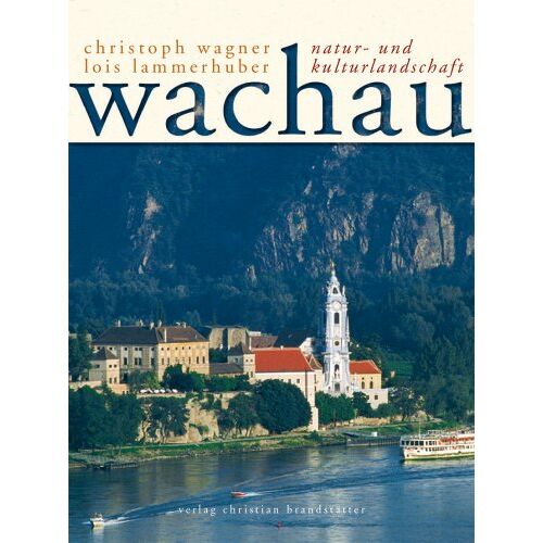 Hans. Schaumberger – GEBRAUCHT Wachau. Natur- und Kulturlandschaft – Preis vom 04.01.2024 05:57:39 h