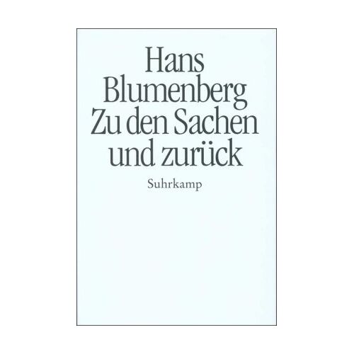 Hans Blumenberg – GEBRAUCHT Zu den Sachen und zurück – Preis vom 06.01.2024 05:57:12 h