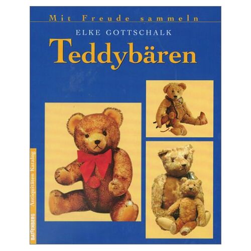 Elke Gottschalk - GEBRAUCHT Teddybären - Preis vom 28.03.2024 06:04:05 h