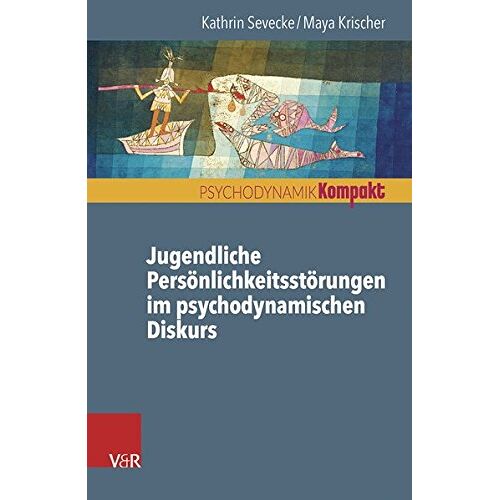 Kathrin Sevecke – GEBRAUCHT Jugendliche Persönlichkeitsstörungen im psychodynamischen Diskurs (Psychodynamik kompakt) – Preis vom 08.01.2024 05:55:10 h