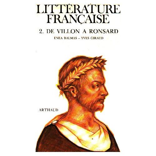 Giraud – GEBRAUCHT Littérature française. Tome 2 : De Villon à Ronsard (Litterature Fra) – Preis vom 04.01.2024 05:57:39 h