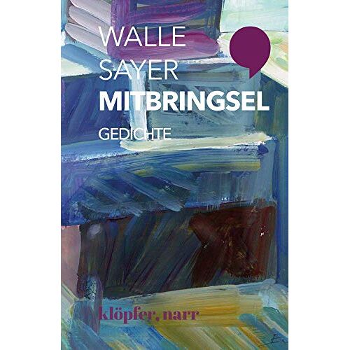 Walle Sayer - GEBRAUCHT Mitbringsel: Gedichte - Preis vom 19.11.2022 05:31:31 h