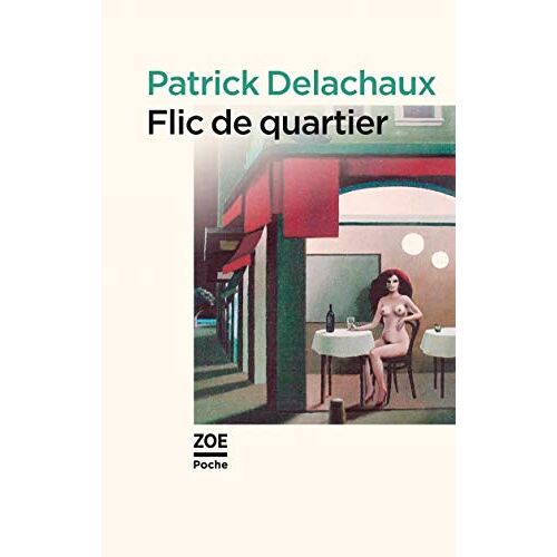Patrick Delachaux – GEBRAUCHT Flic de quartier – Preis vom 04.01.2024 05:57:39 h