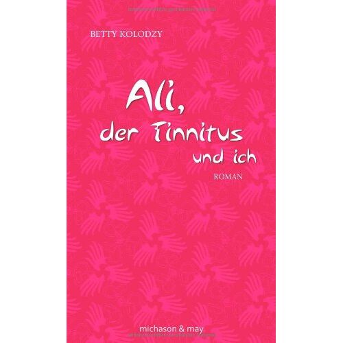 Betty Kolodzy – GEBRAUCHT Ali, der Tinnitus und ich – Preis vom 08.01.2024 05:55:10 h