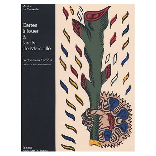 Musées de Marseille - GEBRAUCHT Cartes à jouer & tarots de Marseille : La donation Camoin - Preis vom 27.01.2023 06:19:02 h