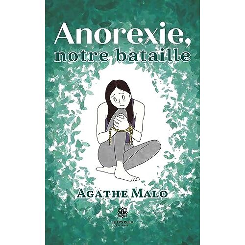 Agathe Malo – GEBRAUCHT Anorexie, notre bataille – Preis vom 08.01.2024 05:55:10 h