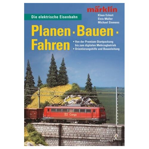 Klaus Eckert - GEBRAUCHT märklin. Planen. Bauen. Fahren. Die elektrische Eisenbahn - Preis vom 19.04.2024 05:01:45 h