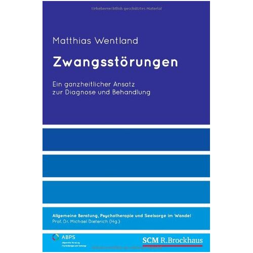 Matthias Wentland – GEBRAUCHT Zwangsstörungen: Ein ganzheitlicher Ansatz zur Diagnose und Behandlung – Preis vom 08.01.2024 05:55:10 h