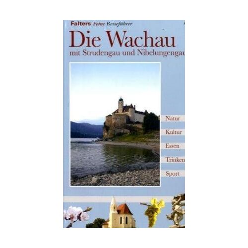 Hannes Gans – GEBRAUCHT Die Wachau mit Strudengau und Nibelungengau – Preis vom 04.01.2024 05:57:39 h