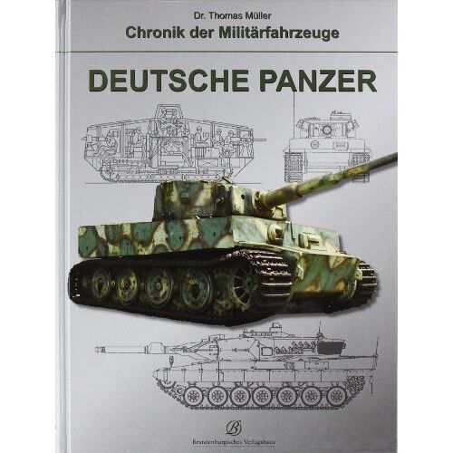 Thomas Müller - GEBRAUCHT Deutsche Panzer: Chronik der Militärfahrzeuge - Preis vom 27.03.2024 06:01:49 h