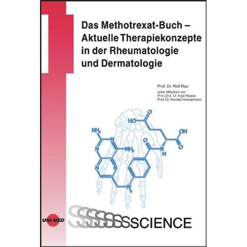 Rolf Rau – GEBRAUCHT Das Methotrexat-Buch. Aktuelle Therapiekonzepte in der Rheumatologie und Dermatologie – Preis vom 08.01.2024 05:55:10 h