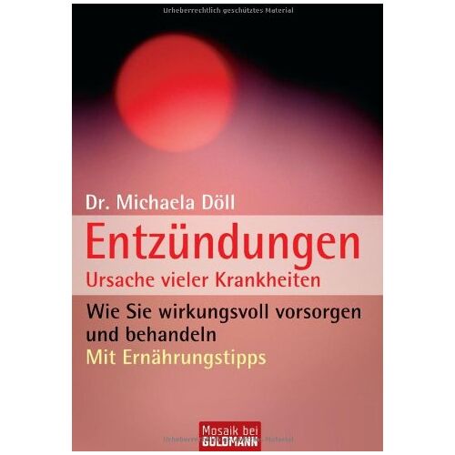 Michaela Döll – GEBRAUCHT Entzündungen Ursache vieler Krankheiten: Wie Sie wirkungsvoll vorsorgen und behandeln – Preis vom 08.01.2024 05:55:10 h