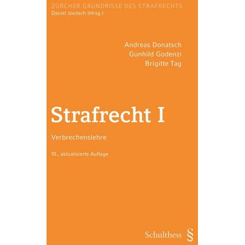 Andreas Donatsch – GEBRAUCHT Strafrecht I (PrintPlu§): Verbrechenslehre – Preis vom 08.01.2024 05:55:10 h