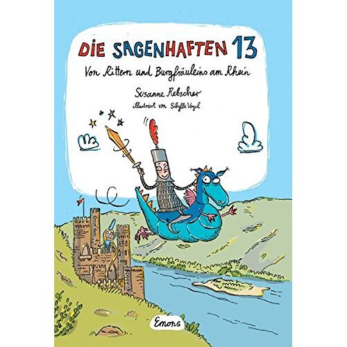 Susanne Rebscher - GEBRAUCHT Die Sagenhaften 13: Von Rittern und Burgfräuleins am Rhein - Preis vom 28.08.2022 03:16:34 h