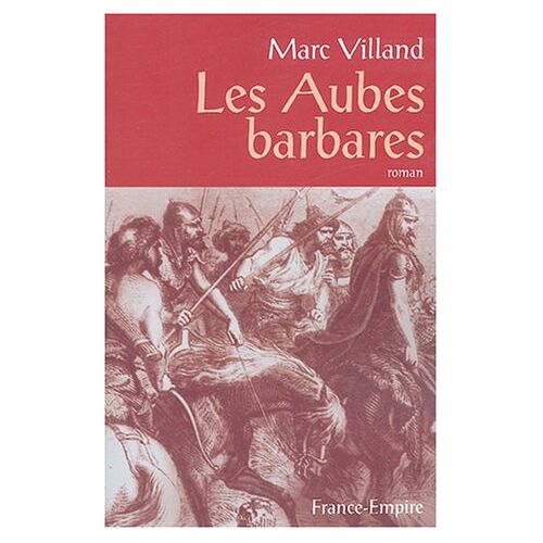Marc Villand – GEBRAUCHT Les Aubes barbares – Preis vom 04.01.2024 05:57:39 h